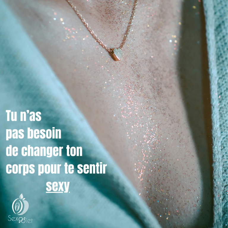 Lire la suite à propos de l’article Tu n&rsquo;as pas besoin de changer de corps pour te sentir sexy